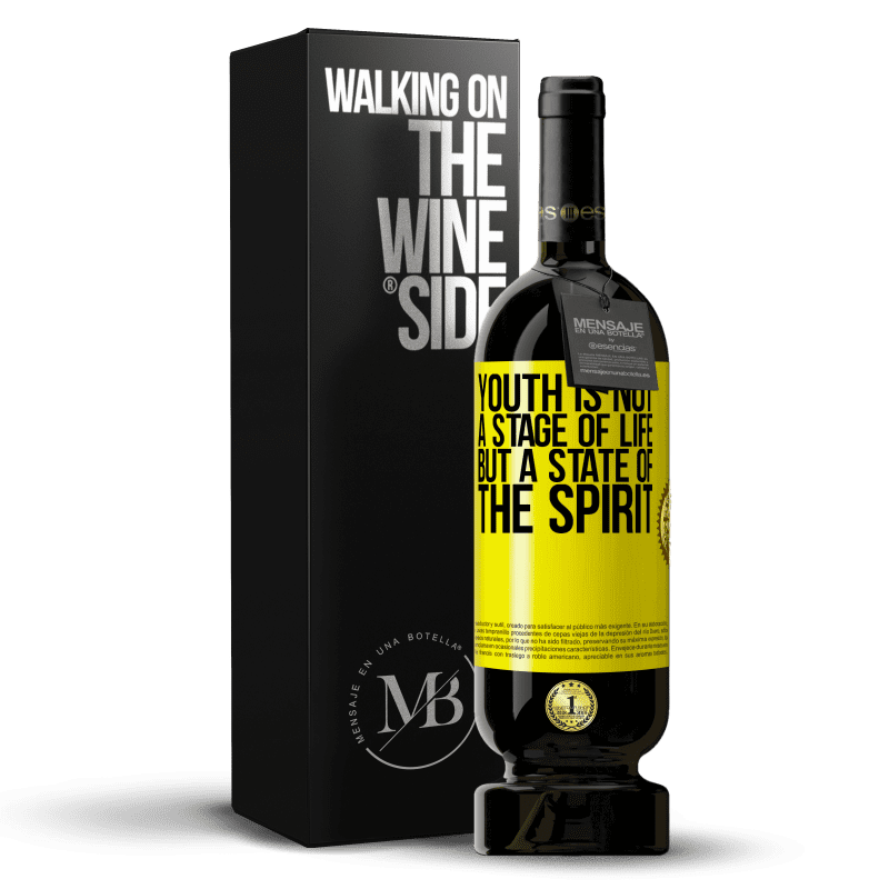 49,95 € Free Shipping | Red Wine Premium Edition MBS® Reserve Youth is not a stage of life, but a state of the spirit Yellow Label. Customizable label Reserve 12 Months Harvest 2014 Tempranillo