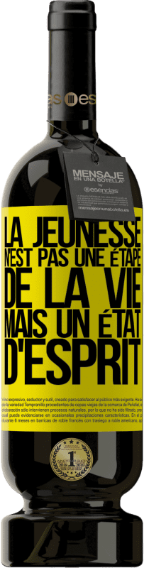 49,95 € Envoi gratuit | Vin rouge Édition Premium MBS® Réserve La jeunesse n'est pas une étape de la vie, mais un état d'esprit Étiquette Jaune. Étiquette personnalisable Réserve 12 Mois Récolte 2016 Tempranillo