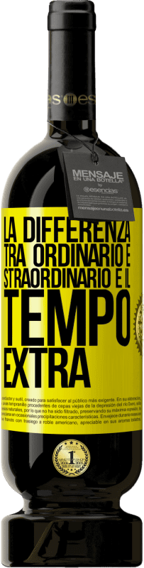 49,95 € Spedizione Gratuita | Vino rosso Edizione Premium MBS® Riserva La differenza tra ordinario e straordinario è il tempo EXTRA Etichetta Gialla. Etichetta personalizzabile Riserva 12 Mesi Raccogliere 2014 Tempranillo