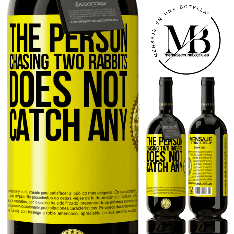 29,95 € Free Shipping | Red Wine Premium Edition MBS® Reserva The person chasing two rabbits does not catch any Yellow Label. Customizable label Reserva 12 Months Harvest 2014 Tempranillo