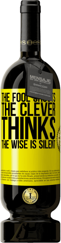 «The fool shouts, the clever thinks, the wise is silent» Premium Edition MBS® Reserve