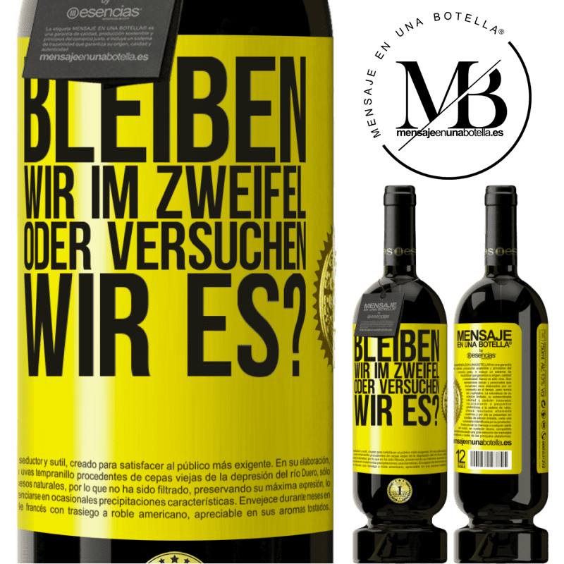 49,95 € Kostenloser Versand | Rotwein Premium Ausgabe MBS® Reserve Bleiben wir im Zweifel oder versuchen wir es? Gelbes Etikett. Anpassbares Etikett Reserve 12 Monate Ernte 2015 Tempranillo