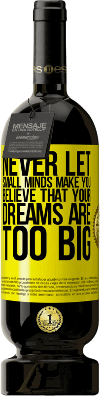 «Никогда не позволяйте маленьким умам заставить вас поверить, что ваши мечты слишком велики» Premium Edition MBS® Бронировать
