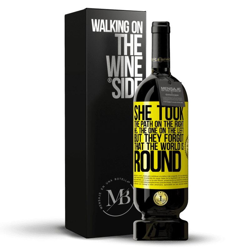 49,95 € Free Shipping | Red Wine Premium Edition MBS® Reserve She took the path on the right, he, the one on the left. But they forgot that the world is round Yellow Label. Customizable label Reserve 12 Months Harvest 2014 Tempranillo