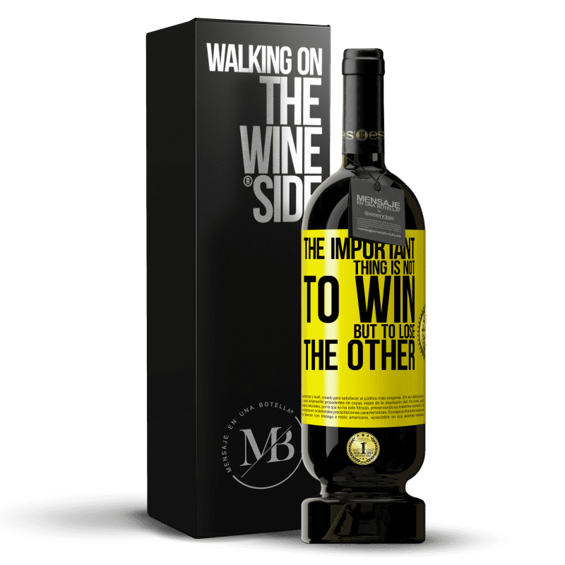 49,95 € Free Shipping | Red Wine Premium Edition MBS® Reserve The important thing is not to win, but to lose the other Yellow Label. Customizable label Reserve 12 Months Harvest 2014 Tempranillo