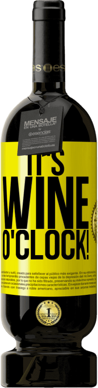 «It's wine o'clock!» Premium Edition MBS® Бронировать