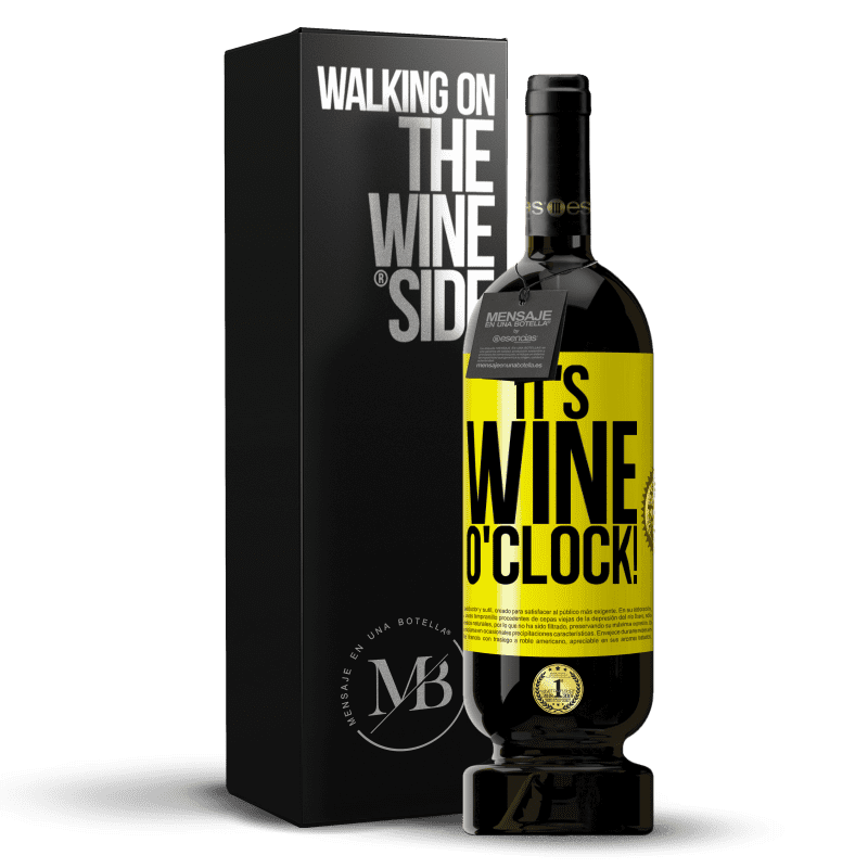 49,95 € Envoi gratuit | Vin rouge Édition Premium MBS® Réserve It's wine o'clock! Étiquette Jaune. Étiquette personnalisable Réserve 12 Mois Récolte 2015 Tempranillo