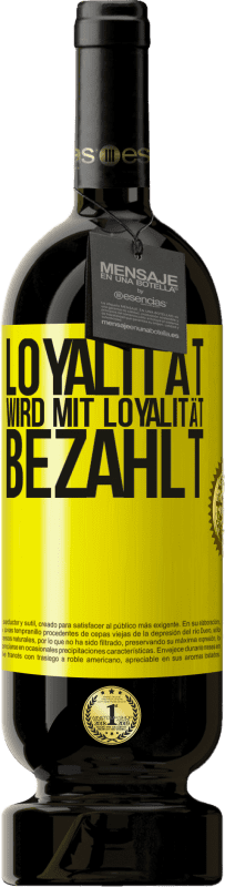 49,95 € | Rotwein Premium Ausgabe MBS® Reserve Loyalität wird mit Loyalität bezahlt Gelbes Etikett. Anpassbares Etikett Reserve 12 Monate Ernte 2015 Tempranillo