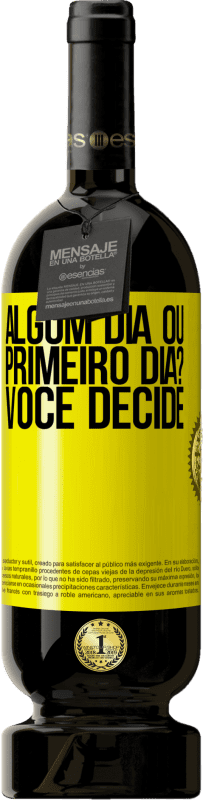 49,95 € | Vinho tinto Edição Premium MBS® Reserva algum dia ou primeiro dia? Você decide Etiqueta Amarela. Etiqueta personalizável Reserva 12 Meses Colheita 2016 Tempranillo