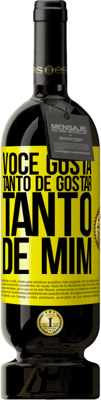 49,95 € | Vinho tinto Edição Premium MBS® Reserva Você gosta tanto de gostar tanto de mim Etiqueta Amarela. Etiqueta personalizável Reserva 12 Meses Colheita 2016 Tempranillo