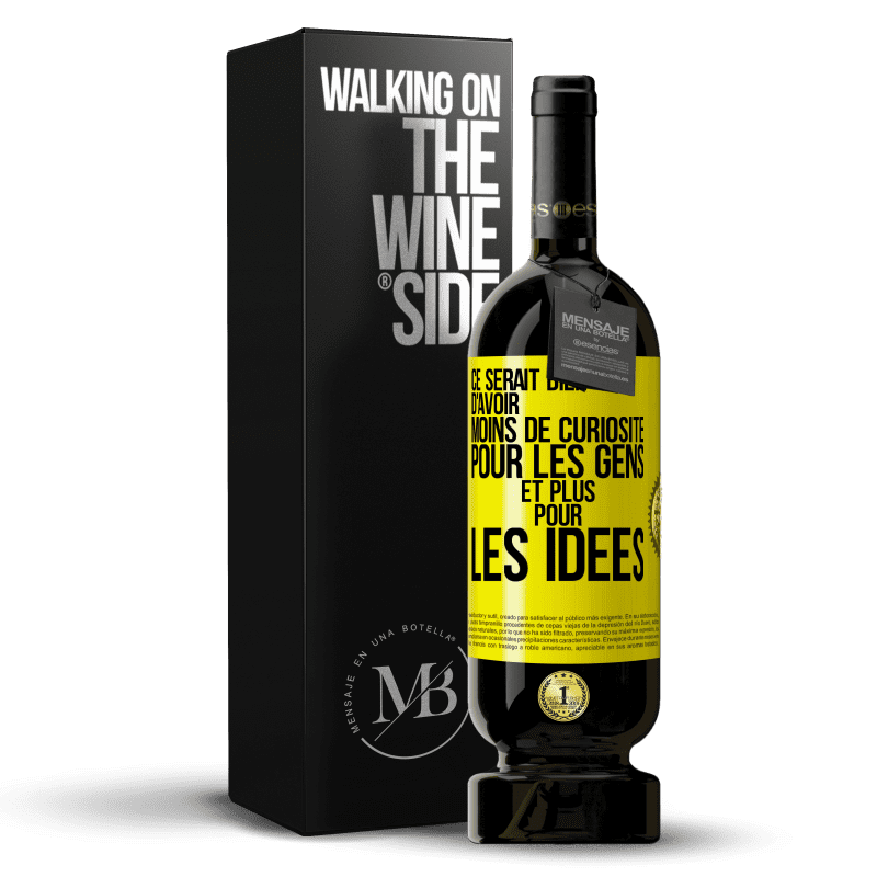 49,95 € Envoi gratuit | Vin rouge Édition Premium MBS® Réserve Ce serait bien d'avoir moins de curiosité pour les gens et plus pour les idées Étiquette Jaune. Étiquette personnalisable Réserve 12 Mois Récolte 2015 Tempranillo