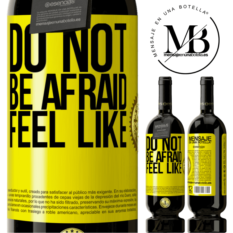 49,95 € Free Shipping | Red Wine Premium Edition MBS® Reserve Do not be afraid. Feel like Yellow Label. Customizable label Reserve 12 Months Harvest 2014 Tempranillo