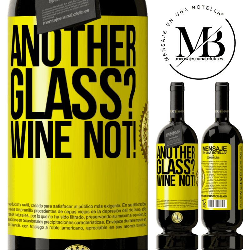 29,95 € Free Shipping | Red Wine Premium Edition MBS® Reserva Another glass? Wine not! Yellow Label. Customizable label Reserva 12 Months Harvest 2014 Tempranillo