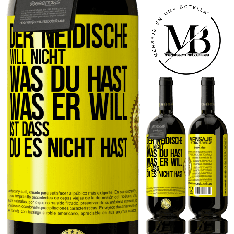 49,95 € Kostenloser Versand | Rotwein Premium Ausgabe MBS® Reserve Der Neidische will nicht, was du hast. Was er will, ist dass du es nicht hast Gelbes Etikett. Anpassbares Etikett Reserve 12 Monate Ernte 2014 Tempranillo