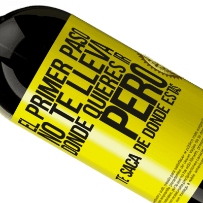 Expresiones Únicas y Personales. «El primer paso no te lleva donde quieres ir, pero te saca de donde estás» Edición Premium MBS® Reserva