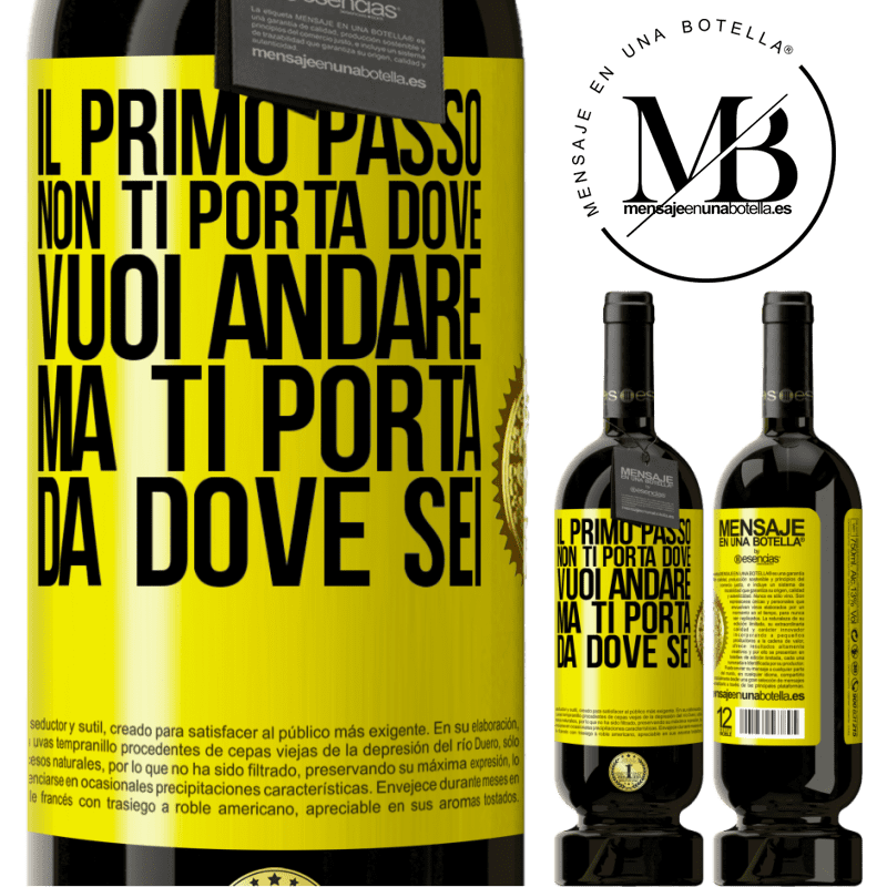 49,95 € Spedizione Gratuita | Vino rosso Edizione Premium MBS® Riserva Il primo passo non ti porta dove vuoi andare, ma ti porta da dove sei Etichetta Gialla. Etichetta personalizzabile Riserva 12 Mesi Raccogliere 2016 Tempranillo