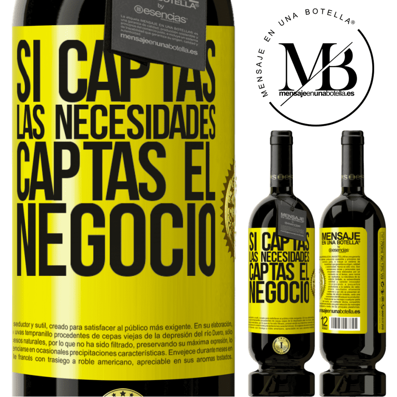 49,95 € Envío gratis | Vino Tinto Edición Premium MBS® Reserva Si captas las necesidades, captas el negocio Etiqueta Amarilla. Etiqueta personalizable Reserva 12 Meses Cosecha 2016 Tempranillo