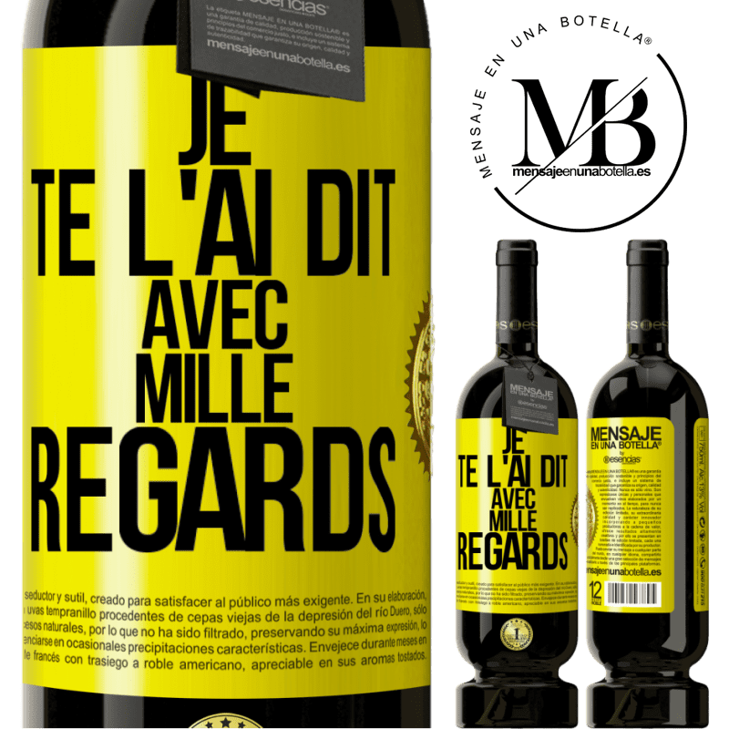 49,95 € Envoi gratuit | Vin rouge Édition Premium MBS® Réserve Je te l'ai dit avec mille regards Étiquette Jaune. Étiquette personnalisable Réserve 12 Mois Récolte 2014 Tempranillo