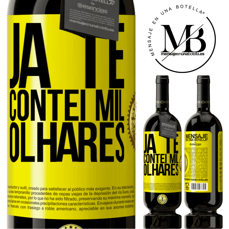 49,95 € Envio grátis | Vinho tinto Edição Premium MBS® Reserva Já te contei mil olhares Etiqueta Amarela. Etiqueta personalizável Reserva 12 Meses Colheita 2014 Tempranillo