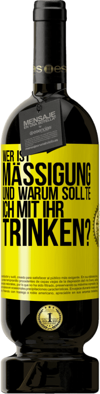 49,95 € | Rotwein Premium Ausgabe MBS® Reserve Wer ist Mäßigung und warum sollte ich mit ihr trinken? Gelbes Etikett. Anpassbares Etikett Reserve 12 Monate Ernte 2015 Tempranillo