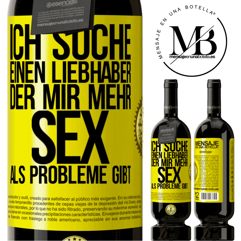 49,95 € Kostenloser Versand | Rotwein Premium Ausgabe MBS® Reserve Ich suche einen Liebhaber, der mir mehr Sex als Probleme gibt Gelbes Etikett. Anpassbares Etikett Reserve 12 Monate Ernte 2014 Tempranillo