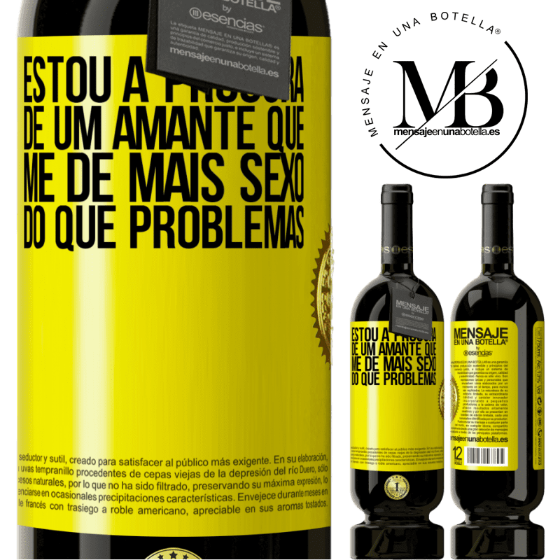 49,95 € Envio grátis | Vinho tinto Edição Premium MBS® Reserva Estou à procura de um amante que me dê mais sexo do que problemas Etiqueta Amarela. Etiqueta personalizável Reserva 12 Meses Colheita 2014 Tempranillo