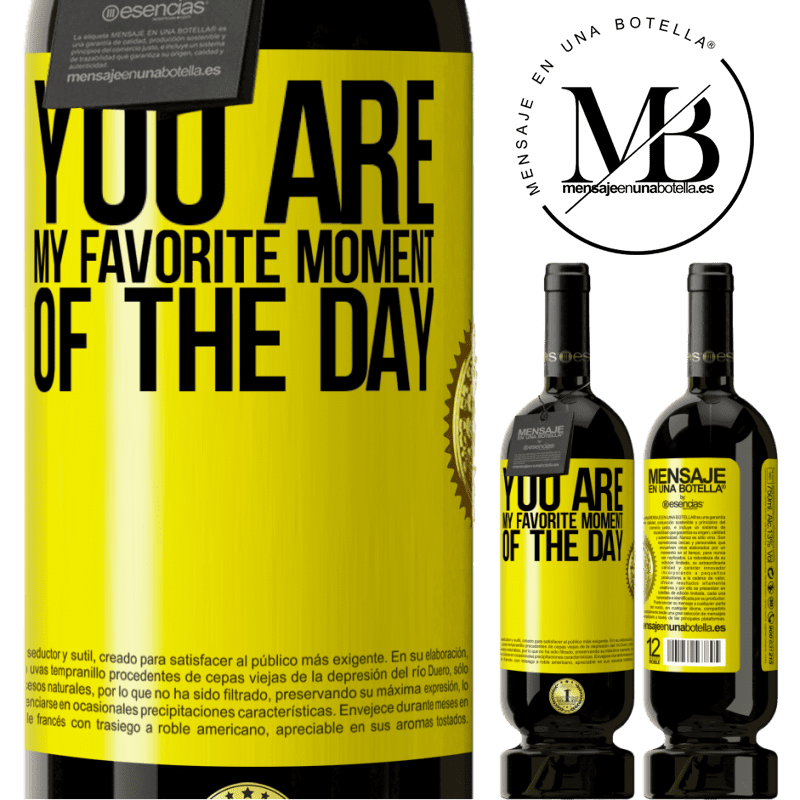 29,95 € Free Shipping | Red Wine Premium Edition MBS® Reserva You are my favorite moment of the day Yellow Label. Customizable label Reserva 12 Months Harvest 2014 Tempranillo