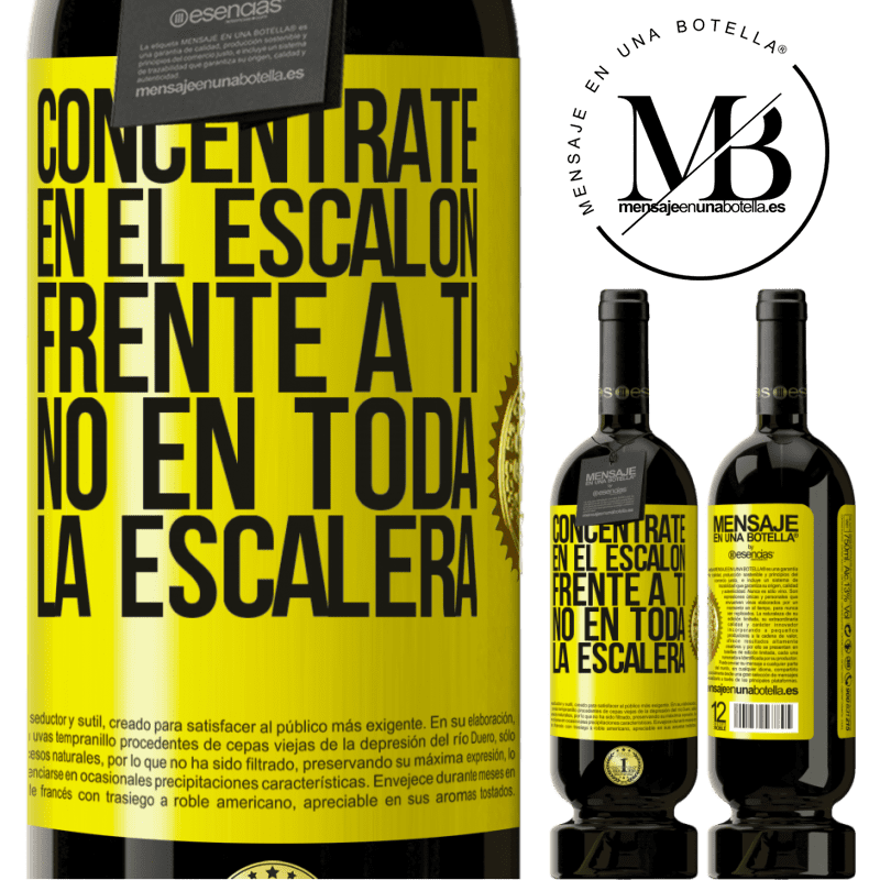 39,95 € Envío gratis | Vino Tinto Edición Premium MBS® Reserva Concéntrate en el escalón frente a ti, no en toda la escalera Etiqueta Amarilla. Etiqueta personalizable Reserva 12 Meses Cosecha 2015 Tempranillo