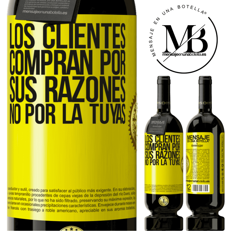 49,95 € Envío gratis | Vino Tinto Edición Premium MBS® Reserva Los clientes compran por sus razones, no por la tuyas Etiqueta Amarilla. Etiqueta personalizable Reserva 12 Meses Cosecha 2014 Tempranillo