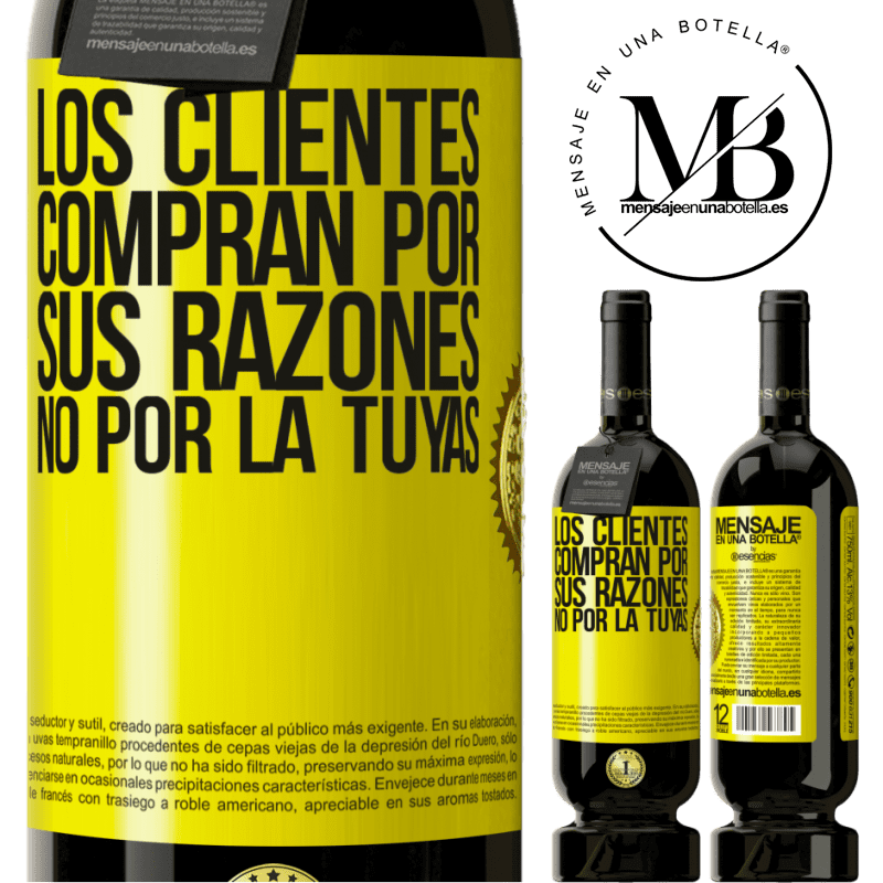 49,95 € Envío gratis | Vino Tinto Edición Premium MBS® Reserva Los clientes compran por sus razones, no por la tuyas Etiqueta Amarilla. Etiqueta personalizable Reserva 12 Meses Cosecha 2016 Tempranillo