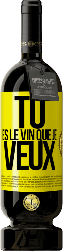 49,95 € | Vin rouge Édition Premium MBS® Réserve Tu es le vin que je veux Étiquette Jaune. Étiquette personnalisable Réserve 12 Mois Récolte 2015 Tempranillo