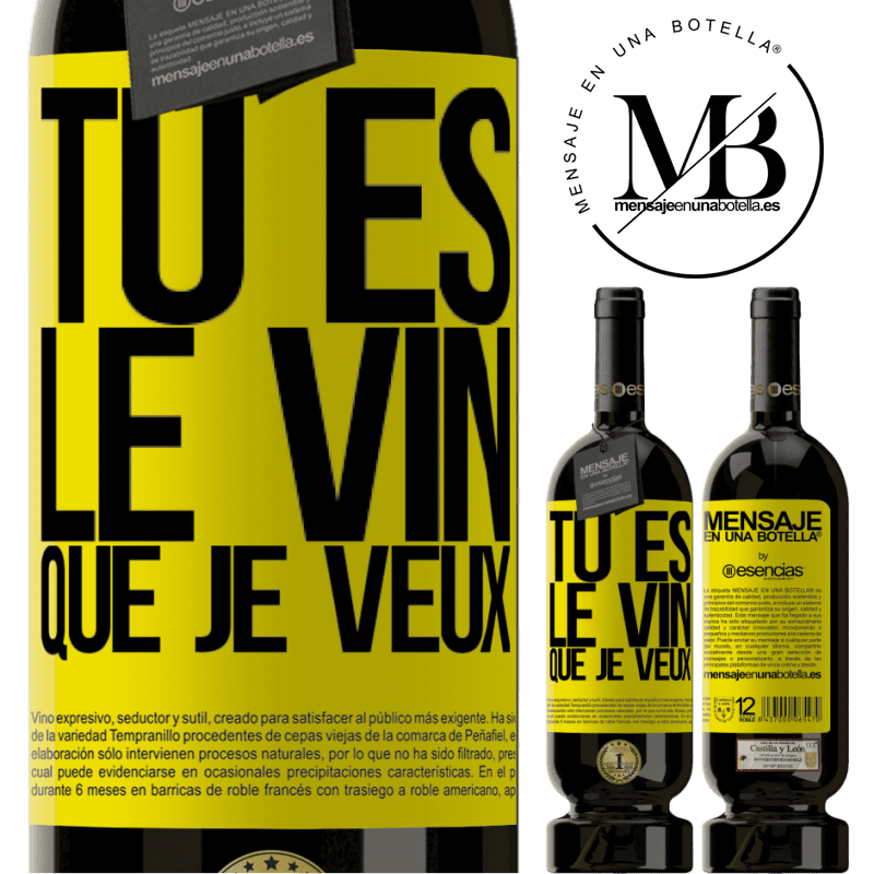 «Tu es le vin que je veux» Édition Premium MBS® Réserve