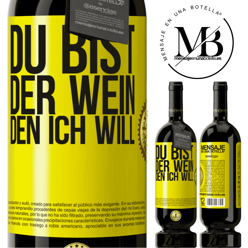 49,95 € Kostenloser Versand | Rotwein Premium Ausgabe MBS® Reserve Du bist der Wein, den ich will Gelbes Etikett. Anpassbares Etikett Reserve 12 Monate Ernte 2016 Tempranillo