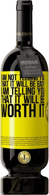 «I am not telling you that it will be easy, I am telling you that it will be worth it» Premium Edition MBS® Reserve