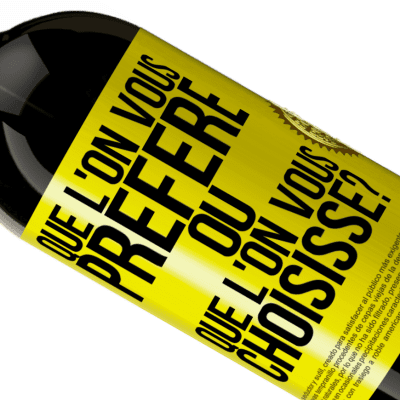 Expressions Uniques et Personnelles. «Que l'on vous préfère ou que l'on vous choisisse?» Édition Premium MBS® Réserve