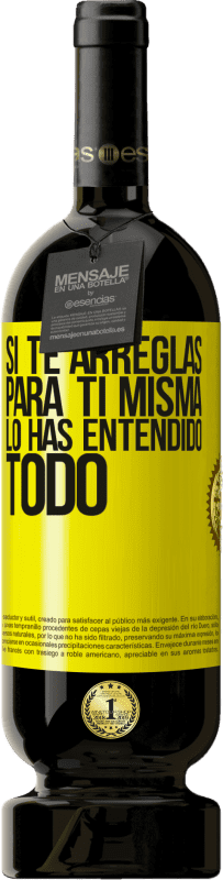 «Si te arreglas para ti misma, lo has entendido todo» Edición Premium MBS® Reserva