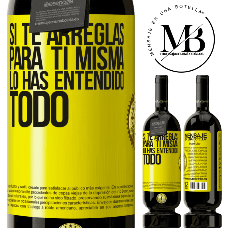 49,95 € Envío gratis | Vino Tinto Edición Premium MBS® Reserva Si te arreglas para ti misma, lo has entendido todo Etiqueta Amarilla. Etiqueta personalizable Reserva 12 Meses Cosecha 2014 Tempranillo