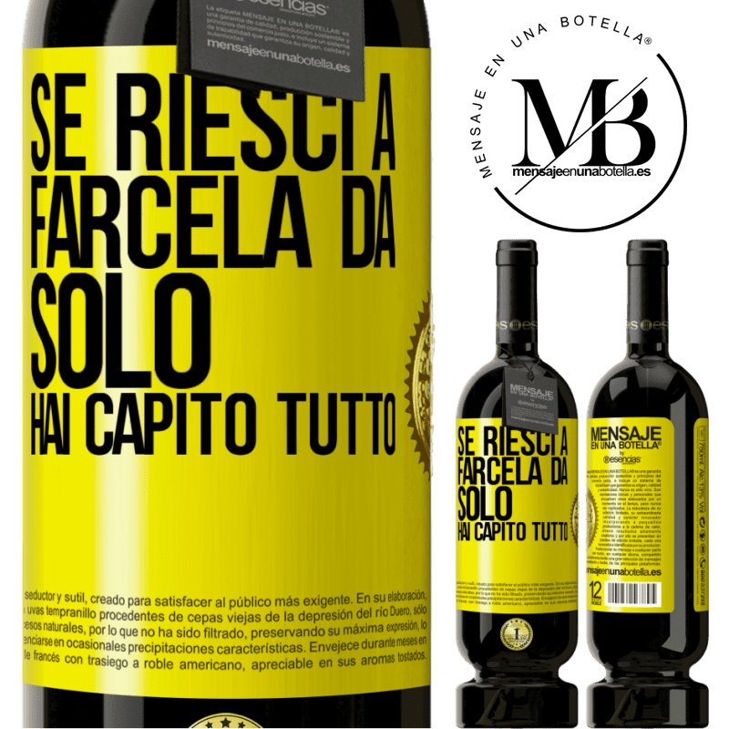 49,95 € Spedizione Gratuita | Vino rosso Edizione Premium MBS® Riserva Se riesci a farcela da solo, hai capito tutto Etichetta Gialla. Etichetta personalizzabile Riserva 12 Mesi Raccogliere 2014 Tempranillo