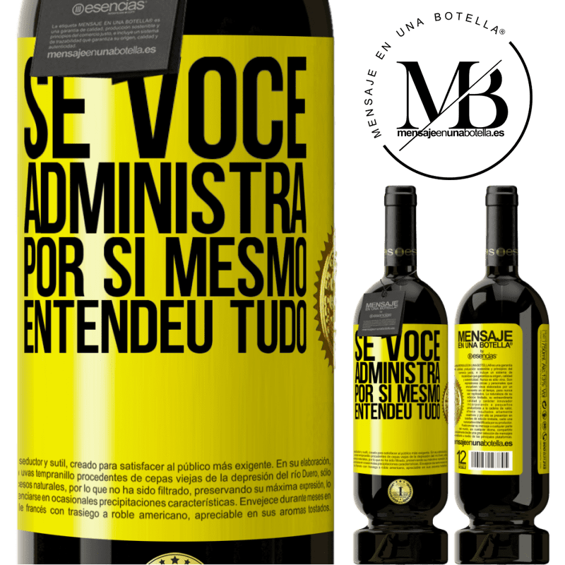 49,95 € Envio grátis | Vinho tinto Edição Premium MBS® Reserva Se você administra por si mesmo, entendeu tudo Etiqueta Amarela. Etiqueta personalizável Reserva 12 Meses Colheita 2014 Tempranillo