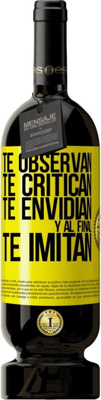 49,95 € Envío gratis | Vino Tinto Edición Premium MBS® Reserva Te observan, te critican, te envidian… y al final, te imitan Etiqueta Amarilla. Etiqueta personalizable Reserva 12 Meses Cosecha 2013 Tempranillo