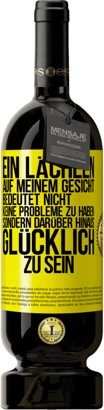 «Ein Lächeln auf meinem Gesicht bedeutet nicht, keine Probleme zu haben, sondern darüber hinaus glücklich zu sein» Premium Ausgabe MBS® Reserve