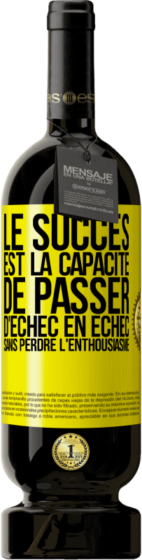 49,95 € | Vin rouge Édition Premium MBS® Réserve Le succès est la capacité de passer d'échec en échec sans perdre l'enthousiasme Étiquette Jaune. Étiquette personnalisable Réserve 12 Mois Récolte 2015 Tempranillo