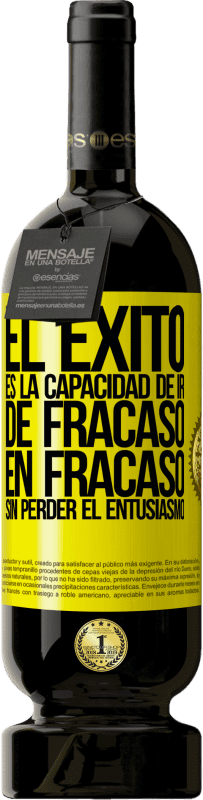 49,95 € | Vino Tinto Edición Premium MBS® Reserva El éxito es la capacidad de ir de fracaso en fracaso sin perder el entusiasmo Etiqueta Amarilla. Etiqueta personalizable Reserva 12 Meses Cosecha 2016 Tempranillo