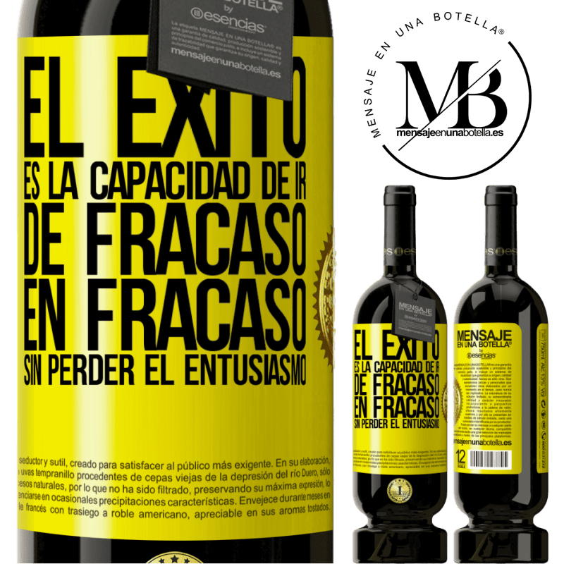 49,95 € Envío gratis | Vino Tinto Edición Premium MBS® Reserva El éxito es la capacidad de ir de fracaso en fracaso sin perder el entusiasmo Etiqueta Amarilla. Etiqueta personalizable Reserva 12 Meses Cosecha 2014 Tempranillo