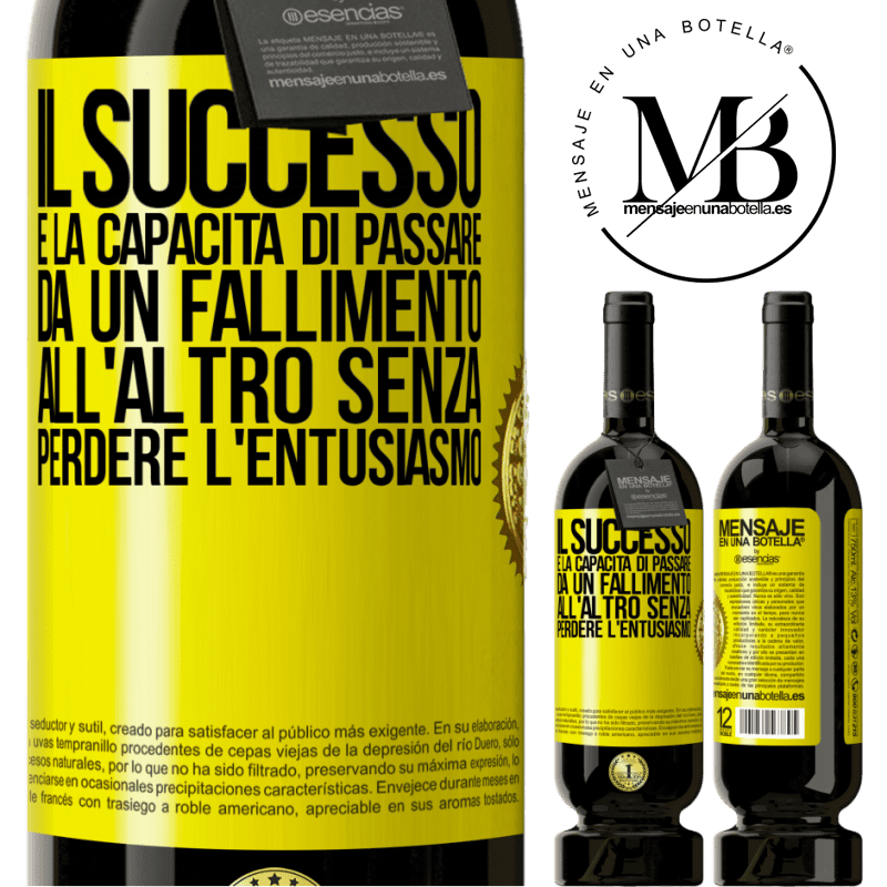 49,95 € Spedizione Gratuita | Vino rosso Edizione Premium MBS® Riserva Il successo è la capacità di passare da un fallimento all'altro senza perdere l'entusiasmo Etichetta Gialla. Etichetta personalizzabile Riserva 12 Mesi Raccogliere 2014 Tempranillo