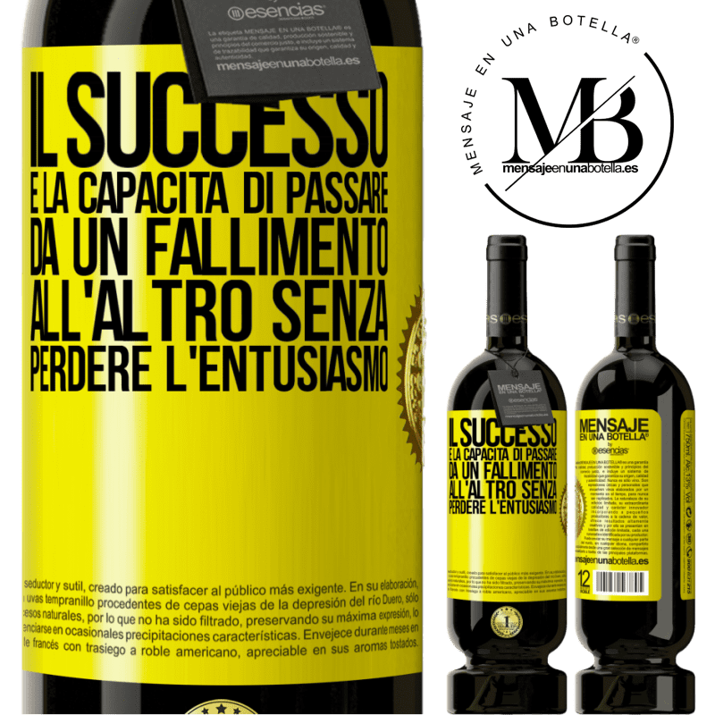 49,95 € Spedizione Gratuita | Vino rosso Edizione Premium MBS® Riserva Il successo è la capacità di passare da un fallimento all'altro senza perdere l'entusiasmo Etichetta Gialla. Etichetta personalizzabile Riserva 12 Mesi Raccogliere 2016 Tempranillo