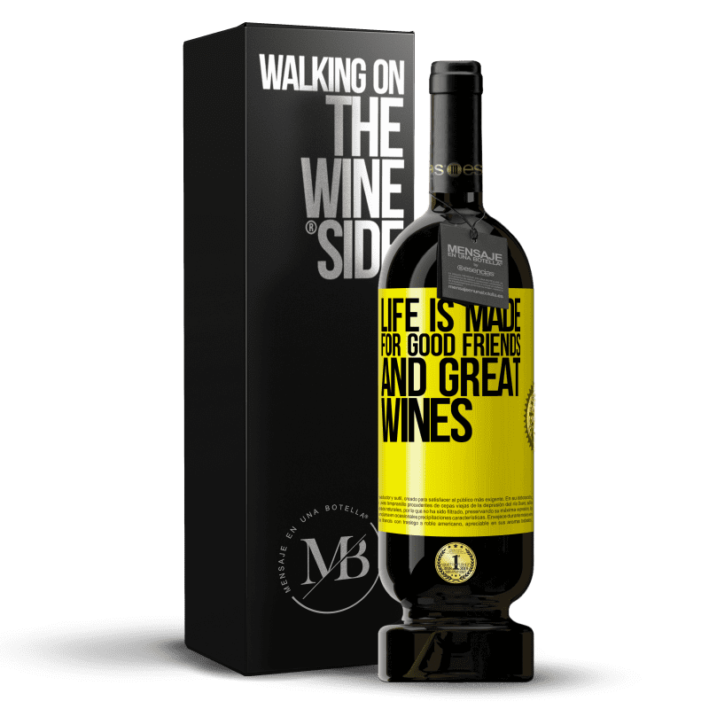 49,95 € Free Shipping | Red Wine Premium Edition MBS® Reserve Life is made for good friends and great wines Yellow Label. Customizable label Reserve 12 Months Harvest 2014 Tempranillo