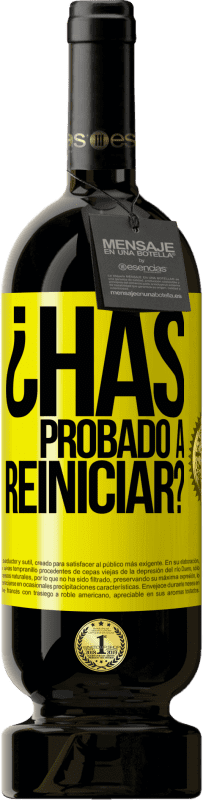 49,95 € Envío gratis | Vino Tinto Edición Premium MBS® Reserva ¿Has probado a reiniciar? Etiqueta Amarilla. Etiqueta personalizable Reserva 12 Meses Cosecha 2016 Tempranillo