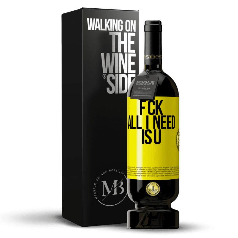 49,95 € Envío gratis | Vino Tinto Edición Premium MBS® Reserva F CK. All I need is U Etiqueta Amarilla. Etiqueta personalizable Reserva 12 Meses Cosecha 2016 Tempranillo