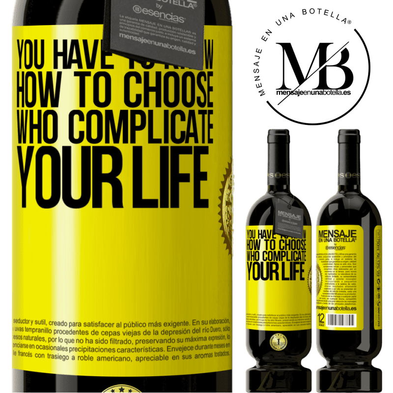 29,95 € Free Shipping | Red Wine Premium Edition MBS® Reserva You have to know how to choose who complicate your life Yellow Label. Customizable label Reserva 12 Months Harvest 2014 Tempranillo